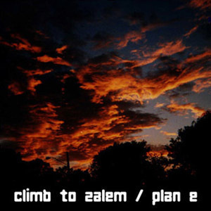 Plan E / Climb to Zalem - Split