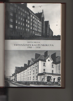Nikula, Riitta: Yhtenäinen kaupunkikuva 1900-1930, sid, K4