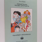 Toivo Rönkä : Kasvattajan 3 oppituntia : kasvattajien akt... - pikkukuva 1