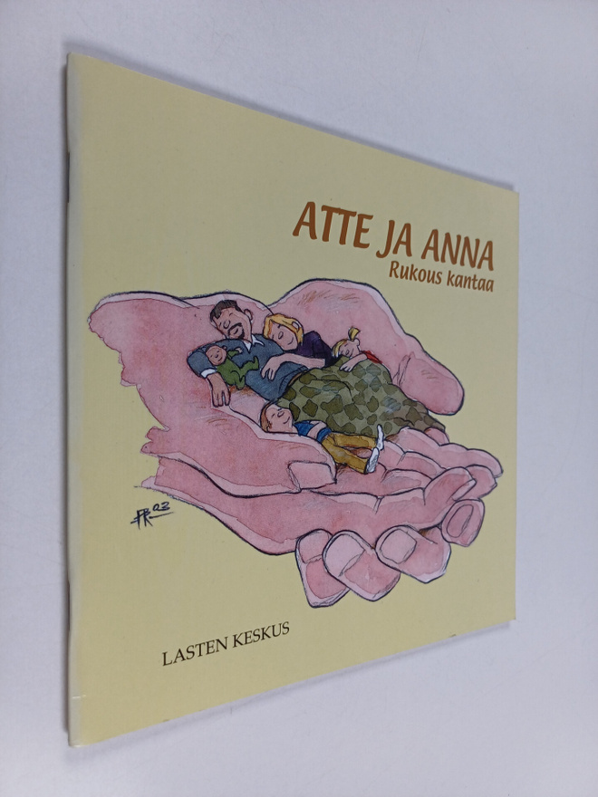 Tytti Issakainen ym. : Atte ja Anna : rukous kantaa