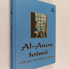 Al-Anon toimii : työkaluja alkoholistien perheille ja yst... - pikkukuva 1