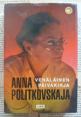 Anna Politkovskaja - Venäläinen päiväkirja (sid.)