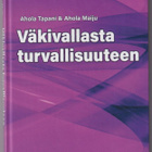 Tapani Ahola: Väkivallasta turvallisuuteen - pikkukuva 1
