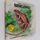 Gun Björk : Sisilisko ja muita metsän pikkueläimiä - pikkukuva 1