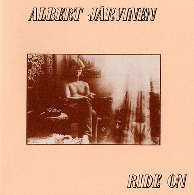 Albert Järvinen - Ride On (CD+2) MINT!! Remastered