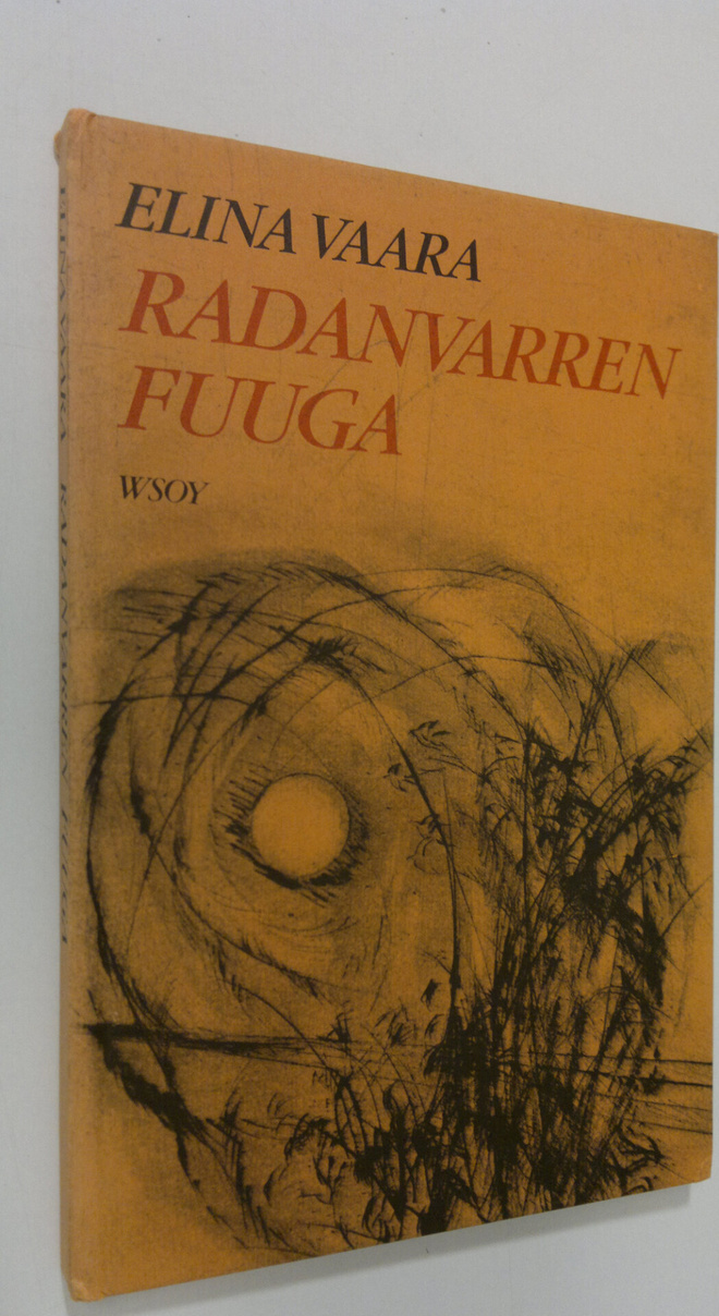 Elina Vaara : Radanvarren fuuga : runoja