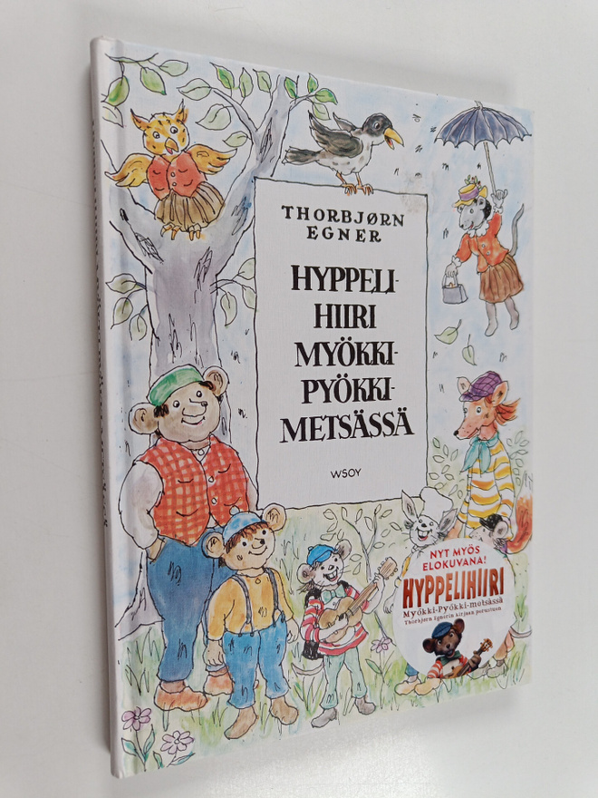 Thorbjörn Egner : Hyppelihiiri Myökki-Pyökki-metsässä