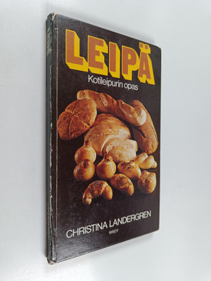 Christina Landergren : Leipä : kotileipurin opas