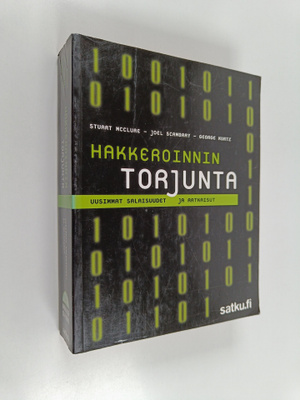 Stuart McClure ym. : Hakkeroinnin torjunta : uusimmat sal...