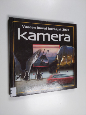Kamera : vuoden luovat kuvaajat 2007 - Vuoden luovat kuva...