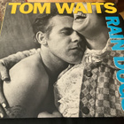 TOM WAITS - Rain Dogs - pikkukuva 1