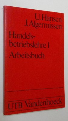 U. Hansen : Handelsbetriebslehre 1 : Arbeitbuch
