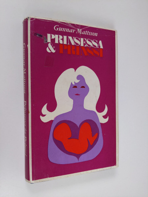 Gunnar Mattsson : Prinsessa ja Prinssi