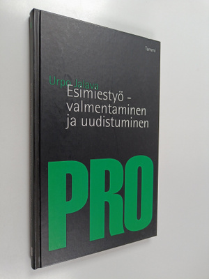 Urpo Jalava : Esimiestyö : valmentaminen ja uudistuminen