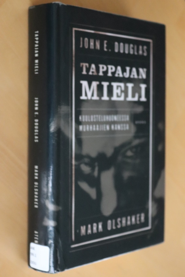 John E. Douglas & Mark Olshaker : Tappajan mieli ( 1.p. k.p)