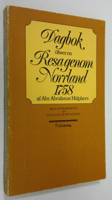 Abr. Abrah:son Hulpers : Dagbok öfwer en Resa genom Norrl...