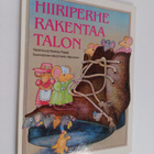 Rodney Peppe : Hiiriperhe rakentaa talon - pikkukuva 1