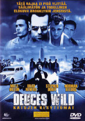 Deuces Wild - katujen kesyttömät (DVD)