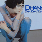 DHANY   ::   DHA DHA TUNE  ::    4 versions  12"       1998 - pikkukuva 1