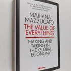 Mariana Mazzucato : The Value of Everything : Making and ... - pikkukuva 1