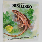Gun Björk : Sisilisko ja muita metsän pikkueläimiä - pikkukuva 1