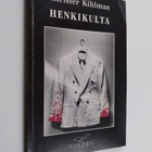 Christer Kihlman : Henkikulta : kolminäytöksinen näytelmä - pikkukuva 1