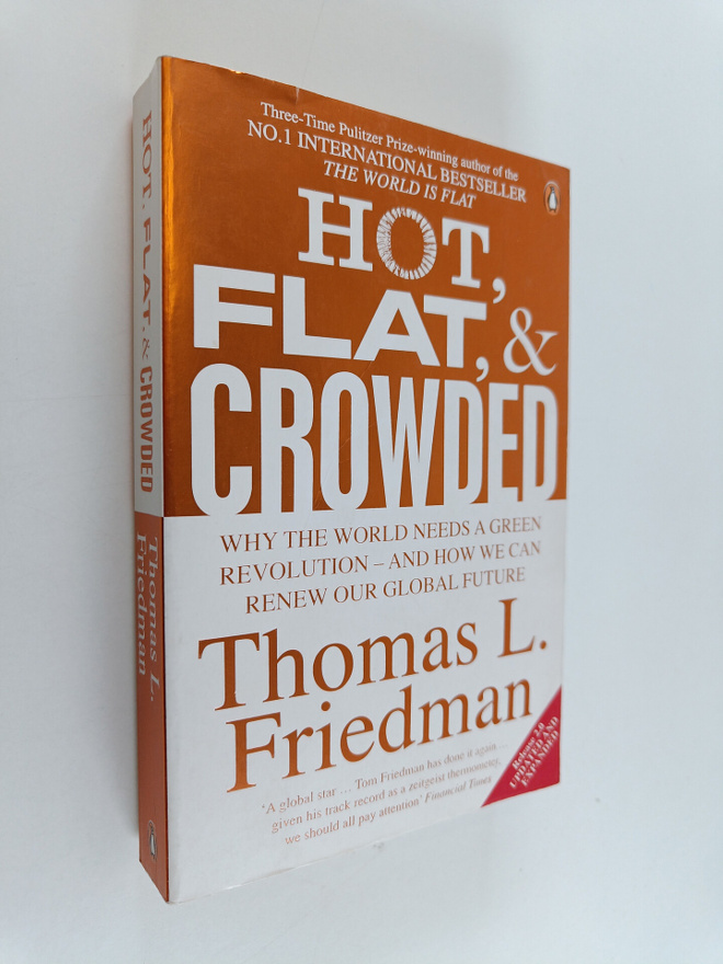 Thomas L. Friedman : Hot, flat and crowded : why the worl...