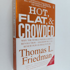 Thomas L. Friedman : Hot, flat and crowded : why the worl... - pikkukuva 1