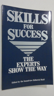 Skills for success : the experts show the way