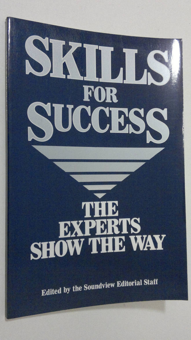 Skills for success : the experts show the way