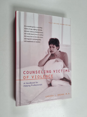 Sandra L. Brown : Counseling Victims of Violence - A Hand...