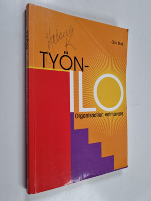 Outi Roti : Työnilo, organisaation voimavara