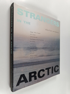 Marketta Seppälä : Strangers in the Arctic : 'Ultima Thul...