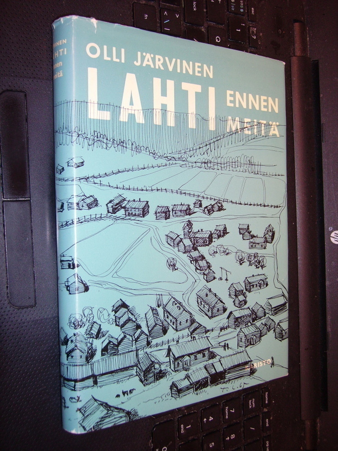 Olli Järvinen: LAHTI ennen meitä (Sis.postikulut)