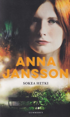 Anna Jansson: Sokea hetki