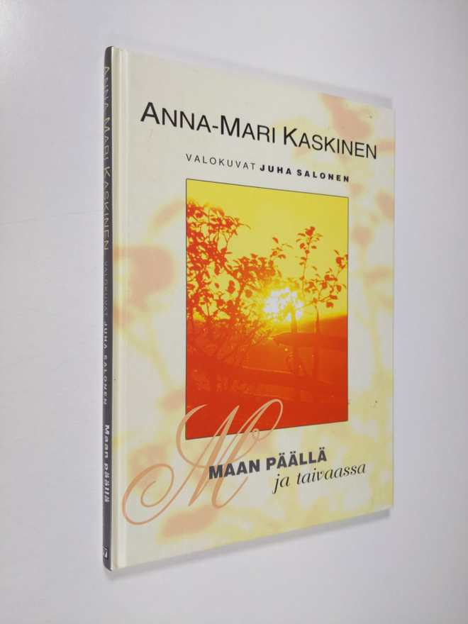 Anna-Mari Kaskinen : Maan päällä ja taivaassa