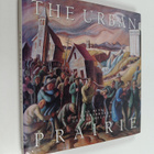 Guy Vanderhaeghe ym. : The Urban Prairie - pikkukuva 1