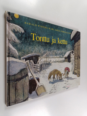Karl Erik Forsslund ym. : Tonttu ja kettu