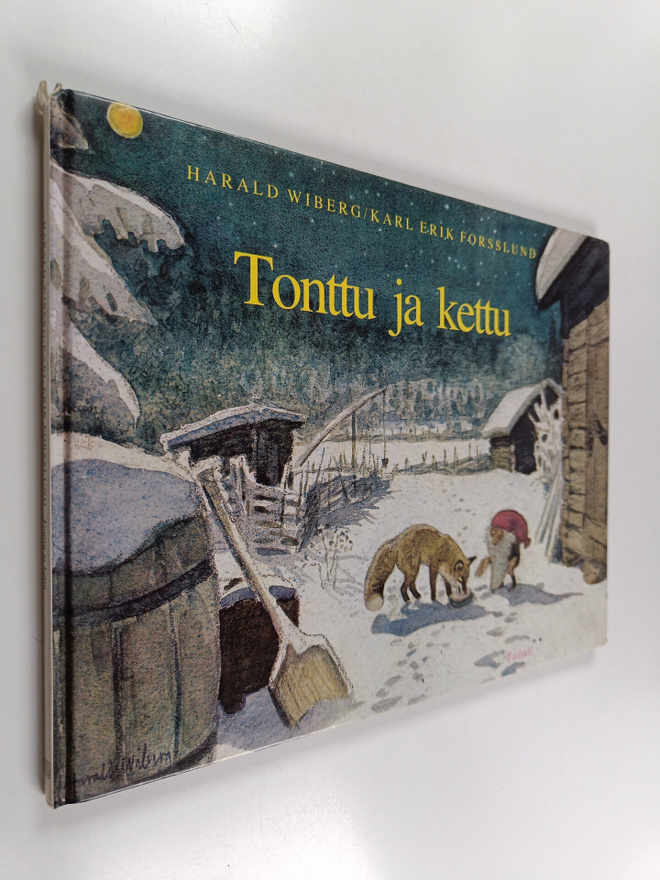 Karl Erik Forsslund ym. : Tonttu ja kettu