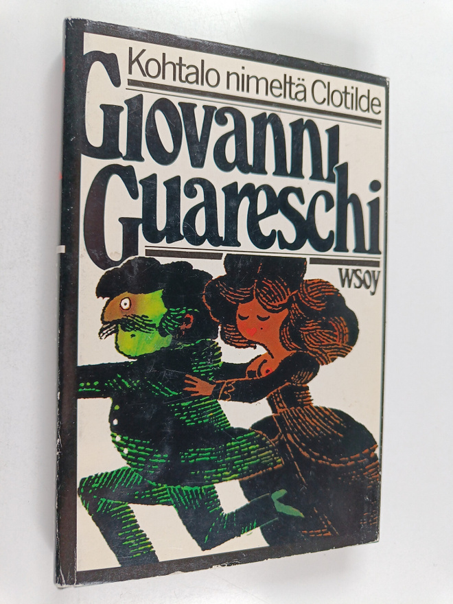 Giovanni Guareschi : Kohtalo nimeltä Clotilde : rakkaus- ...