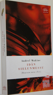 Andrei Makine : Idän sielunmessu