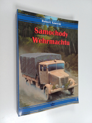 Robert Sawicki : Samochody Wehrmachtu