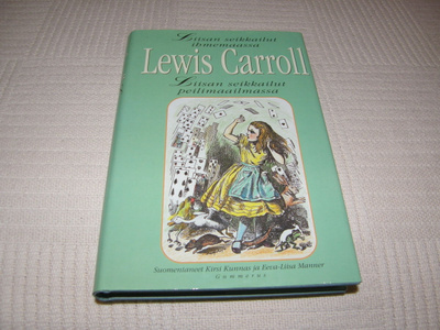 Lewis Carroll Liisa seikkailut ihmemaassa / Liisan