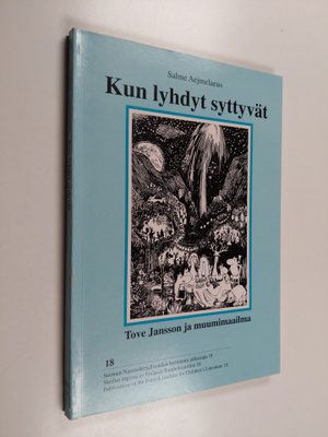 Salme Aejmelaeus : Kun lyhdyt syttyvät : Tove Jansson ja ...