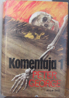 Peter George: Komentaja 1, Weilin+Göös 1966. 332 s.