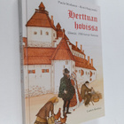 Paula Moilanen ym. : Herttuan hovissa : elämää 1500-luvun... - pikkukuva 1