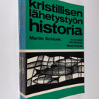 Martin Schlunk : Kristillisen lähetystön historia - pikkukuva 1