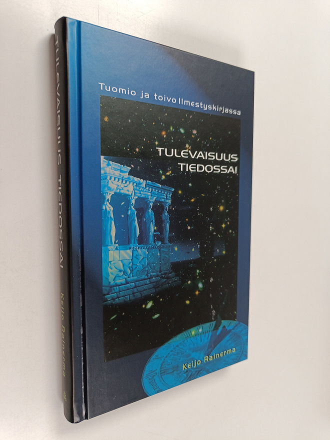 Keijo Rainerma : Tulevaisuus tiedossa! : tuomio ja toivo ...