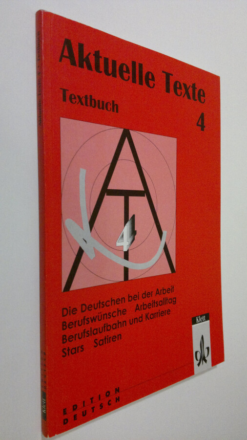 Aktuelle Texte 4 - textbuch : Die Deutschen bei der arbei...