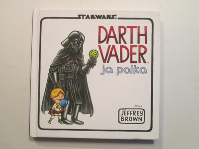 STARVARS DARTH VADER JA POIKA KIRJA JEFFREY BROWN